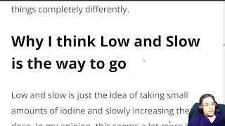 Iodine High Doses vs Low and Slow – a non technical view